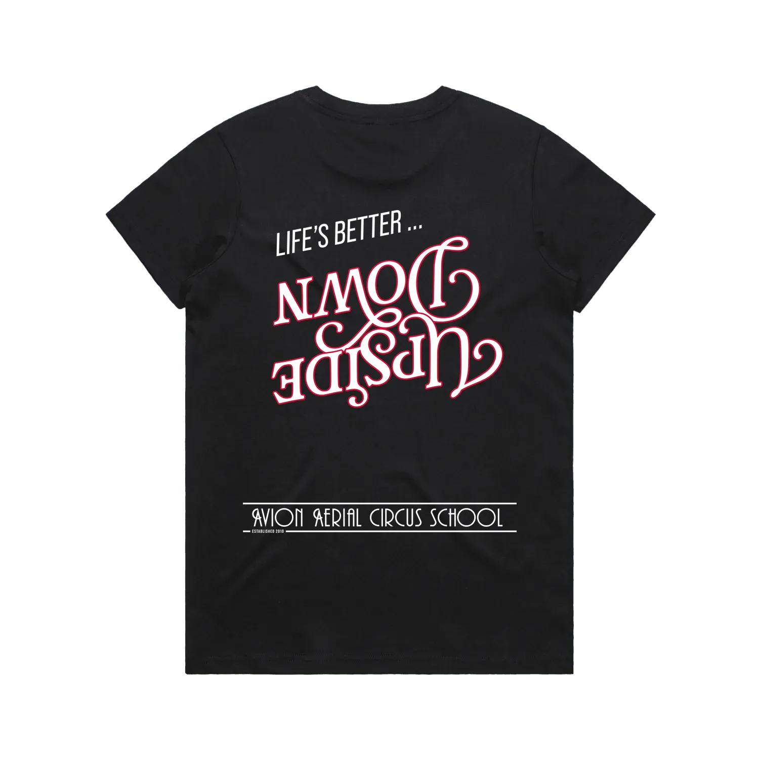 Life's better upside down - Tee