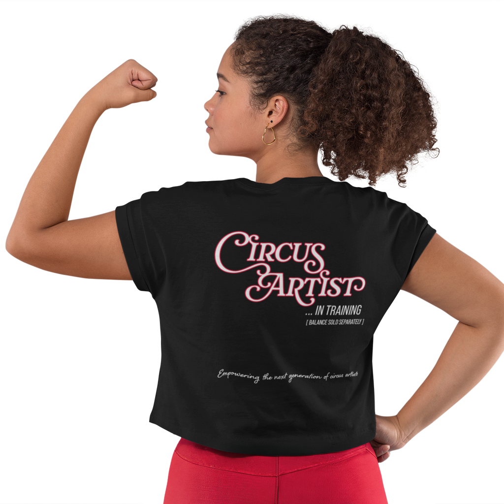 Circus Artist In Training - Women's Cropped Tee